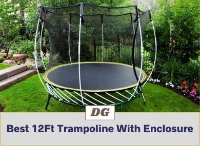 Best 12Ft Trampoline With Enclosure